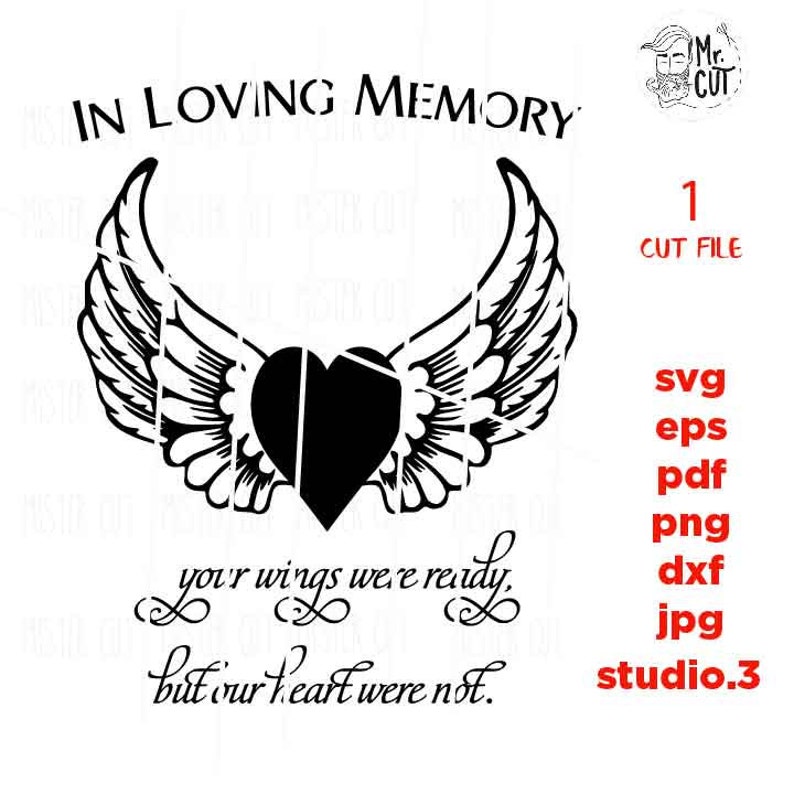 Download But Our Hearts Were Not In Loving Memory Svg Dxf Png Cut File Svg Jpg Transfer Memorial Svg Angel Wings Svg Your Wings Were Ready Clip Art Art Collectibles Commentfer Fr