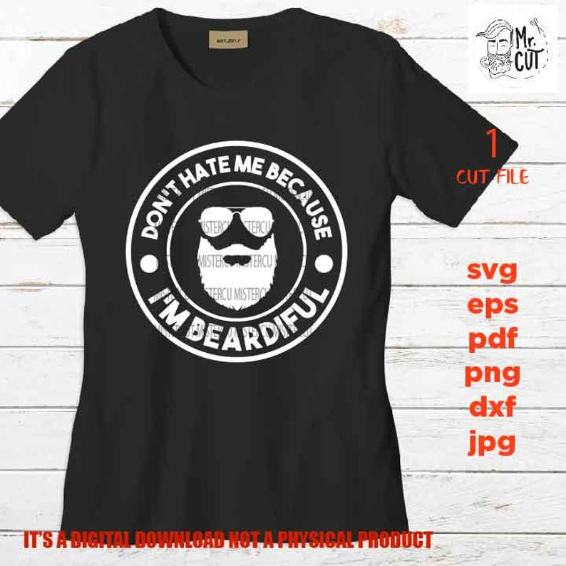 May include: A black t-shirt with a white circle design that says "Don't hate me because I'm Beardifull" with a cartoon image of a bearded man wearing sunglasses inside the circle.