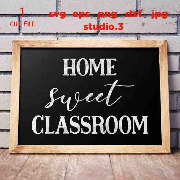 Free Free Home Sweet Classroom Svg 309 SVG PNG EPS DXF File