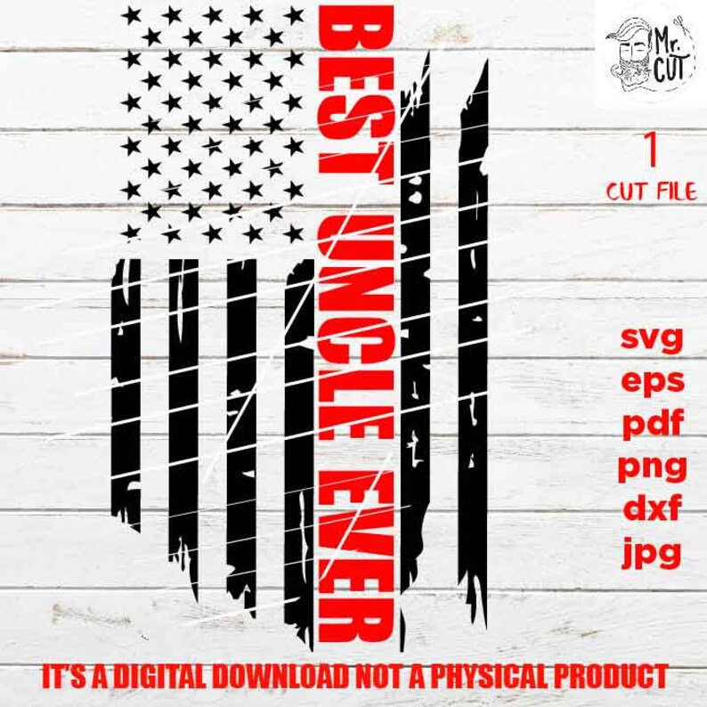 Download USA best uncle ever flag svg uncle Flag shirt vector ...