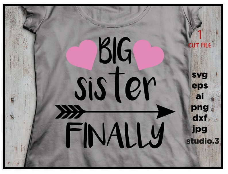 Download Dxf Arrow Svg Big Sister Finally With Arrow Heart Svg Cut File With Arrow Sayings Inspirational Svg Files For Cricut Silhouette Clip Art Art Collectibles