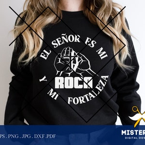 El Senor Es Mi Roca Svg, Hispanic Christian Svg, Latino Christian Svg, Camisa Cristiana Svg,Christian Svg,Christian Shirt Svg