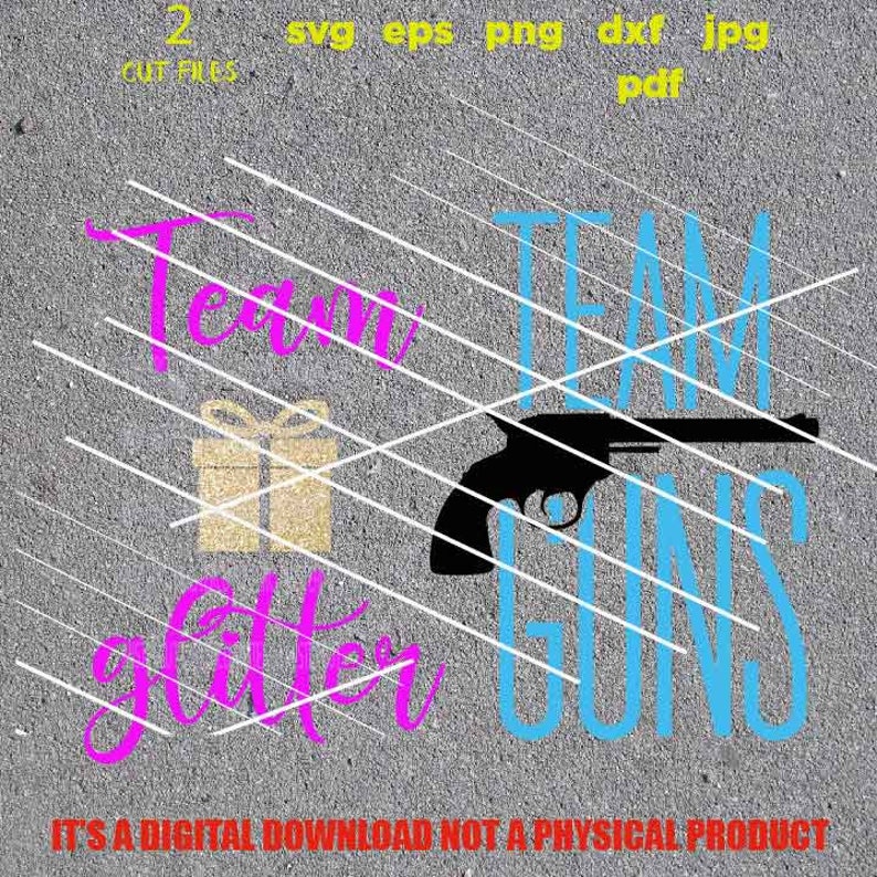 Team Glitter Team Guns Matching Shirts Cut Files Dxf Gender Etsy