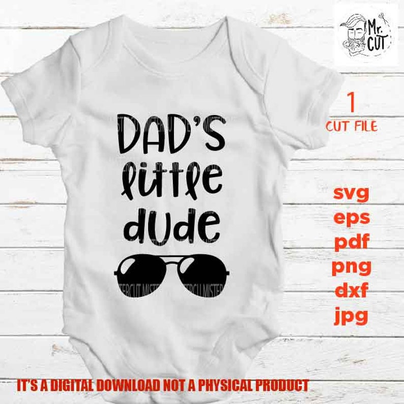 Download Dad S Little Dude Svg Baby Svg New Baby Svg Father And Son Funny Baby Bodysuit Dxf Cut File Mirrored Jpg Fathers Day Svg Clip Art Art Collectibles Shantived Com