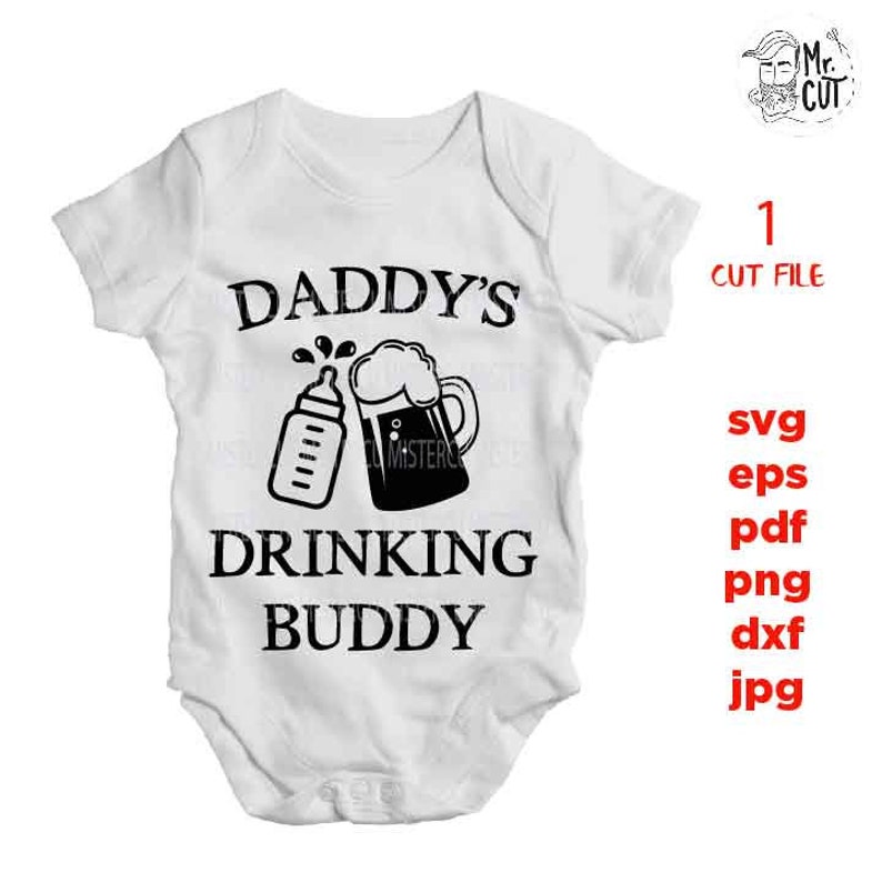 Free Free Daddy&#039;s Drinking Buddy Svg 706 SVG PNG EPS DXF File