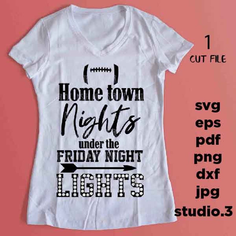 Download Dxf Jpg Mirrored Friday Light Svg Hometown Nights Friday Night Lights Svg Football Svg Cut File Football Quote Svg Mom Svg Png Clip Art Art Collectibles Vermontorganics Com