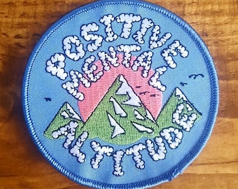 Positive Mental Altitude Embroidered Patch