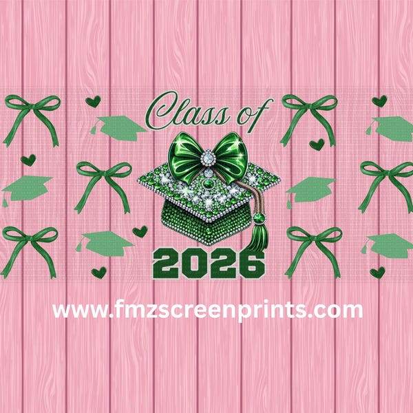 UV DTF WRAP -Ready to apply- uv dtf cup wrap- green Coquette senior 2026- senior glass can wrap- Coquette uv dtf- Class Of 2026 green