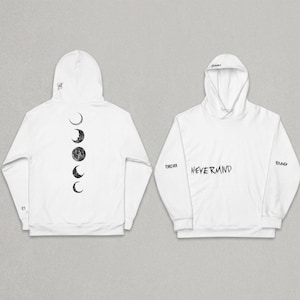 May include: White hoodie with a front pocket and a hood. The back of the hoodie features a series of moon phases. The front of the hoodie has the word "NEVERMIND" in a handwritten style, with "FOREVER" and "YOUNG" on the sleeves.