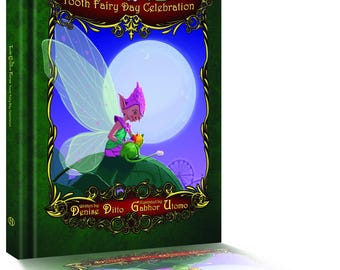 Tooth Fairy Day Celebration: Children's Chapter Book, Life Lessons