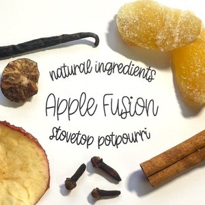 May include: A stovetop potpourri blend called "Apple Fusion" with natural ingredients. The ingredients include dried apple slices, cinnamon sticks, cloves, vanilla bean, and candied ginger.