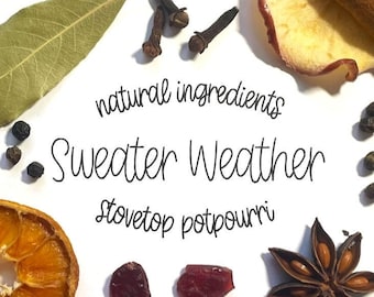 Sweater Weather Stovetop Potpourri, Sweater Weather Simmer Pot, Simmer Pot, Stovetop Potpourri, Natural Ingredient Potpourri, Air Freshener