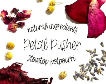 Petal Pusher Stovetop Potpourri, Petal Pusher Simmer Pot, Floral Potpourri, Simmer Pot Potpourri, Rose and Lavender Potpourri, Air Freshener