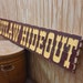 OUTLAW Hideout/rustic/carved/wood/sign/western/décor/bar/cabin/cowboys ...