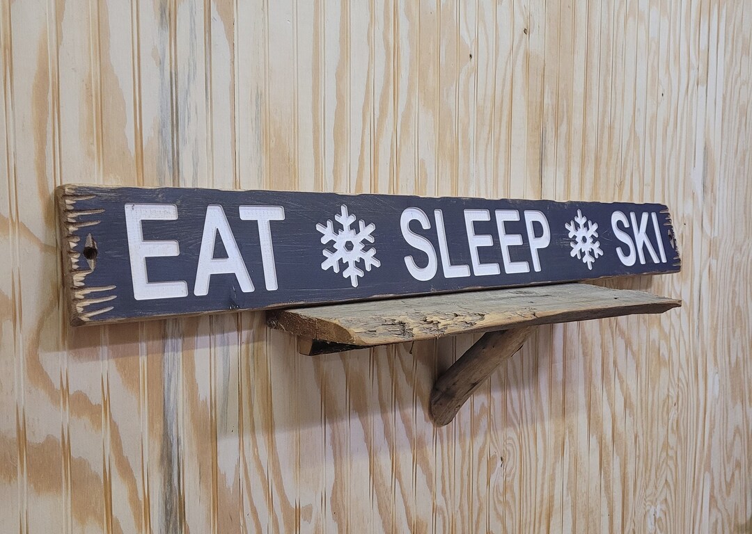 Eat Sleep Ski Sign 23