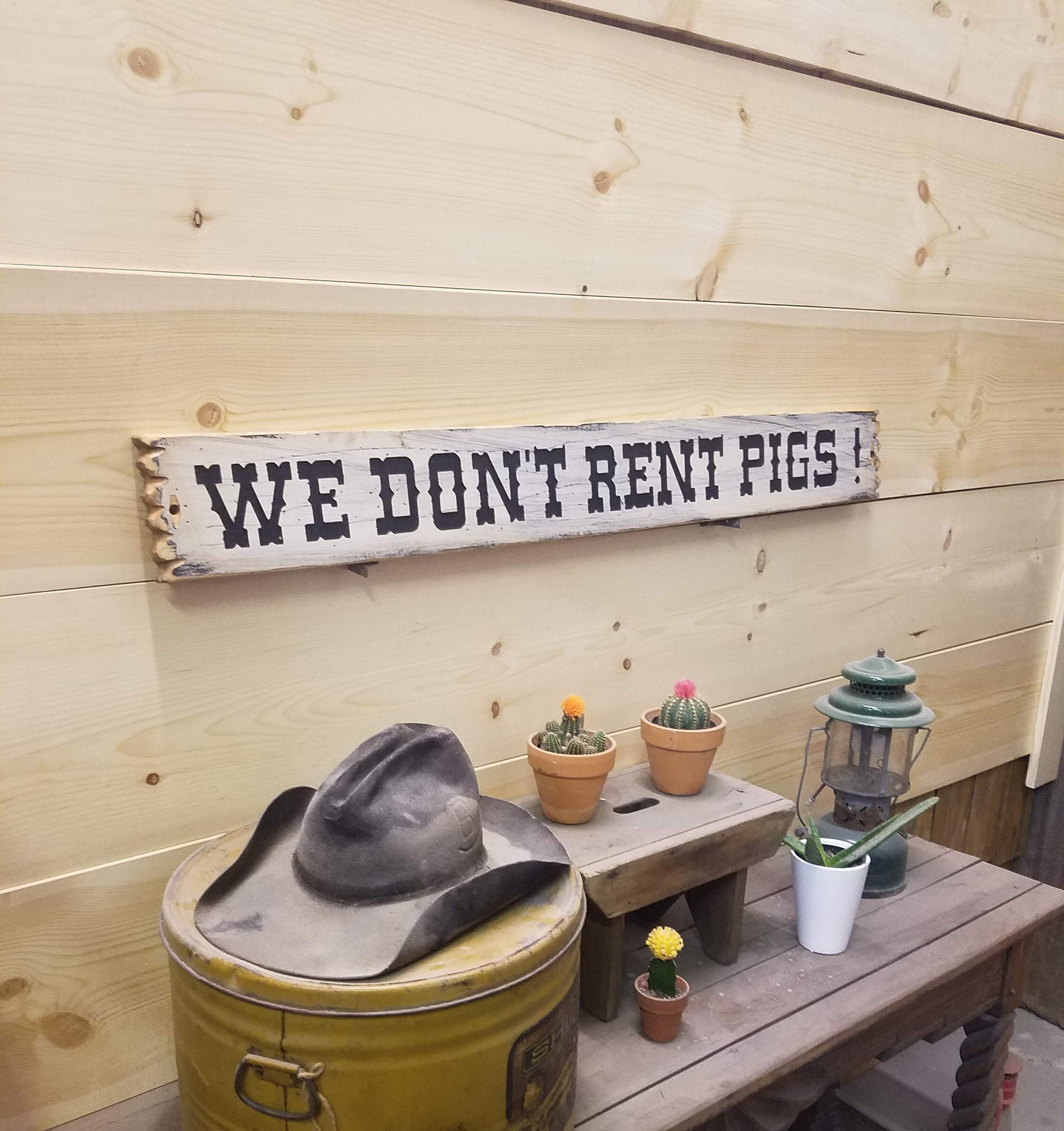 Lonesome Dove Sign/we Don't Rent Pigs /western/cowboy/old Etsy