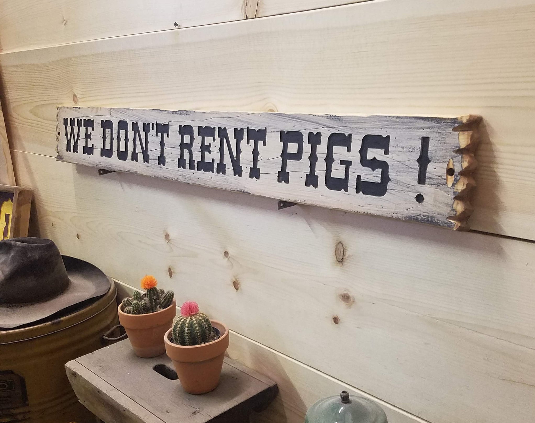 Lonesome Dove Sign/we Don't Rent Pigs /western/cowboy/old Etsy