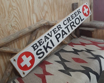 Beaver Creek SKI PATROL/Carved/Rustic Wood Sign/Cabin/Lodge/Snow skiing/Mountain/Home/décor/Colorado/Snow Boarding