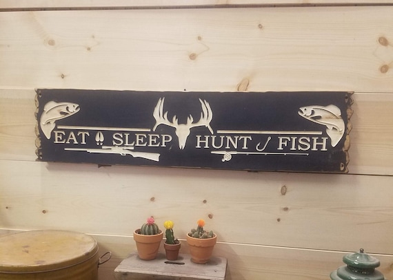 Hunting Sign/fishing Sign/eat Sleep Fish Hunt Rustic Wood Sign/cabin Decor/lodge  Decor/trout/deer Skull/rifle/fishing Pole/man Cave Sign 