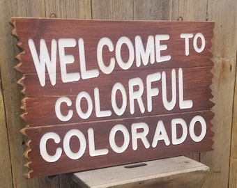 Large Welcome To Colorful Colorado Carved Rustic Wood Sign, Cabin, Lodge, Home, Décor, Mountains, Rocky Mountain National Park