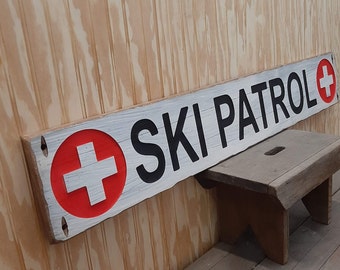 SKI PATROL/Carved/Rustic Wood Sign/Cabin/Lodge/Snow skiing/Mountains/Home/décor/Snow Boarding/Ski Gift
