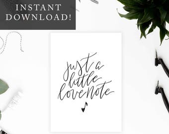 Just A Little Love Note Printable 5x7 Card, Anniversary/Valentines Card, Gift for Him/Her, Card for Him/Her, Friendship Card, Lettered Card