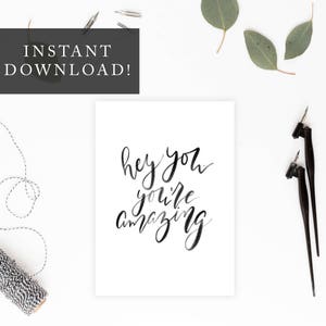 Hey You. You&#39;re Amazing Printable 5x7 Card, Anniversary/Valentines Day Card, Card for Him/Her, Friends Card, Instant Greeting Card
