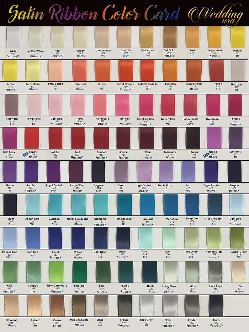 May include: A color chart of satin ribbon samples for wedding decorations. The chart includes a wide variety of colors, from white to black, and is organized by color family. Each ribbon sample is labeled with a color name and a corresponding code.