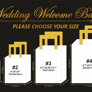 May include: White wedding welcome bags with gold handles in various sizes. The image includes measurements in inches and centimeters, with the text "Wedding Welcome Bags" and "PLEASE CHOOSE YOUR SIZE".