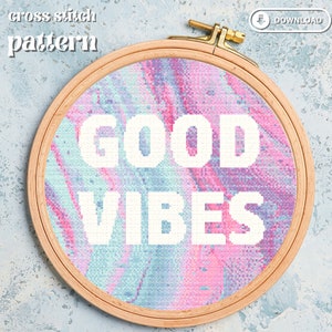 Good Vibes cross stitch pattern, digital download, tie dye, abstract pastel art, hoop art decor, chill vibes