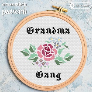 Grandma Gang cross stitch pattern, pdf, digital download, crafty girl, funny, floral, grandma vibes