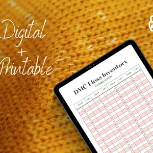 May include: A digital printable DMC floss inventory chart with columns for color number, quantity, and color code. The chart is displayed on a tablet computer.