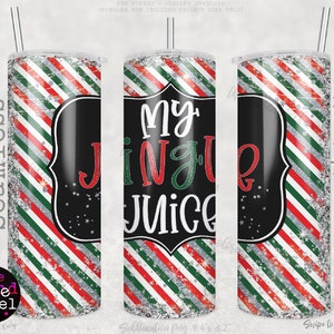 Envoltório de sublimação Jingle Juice, My Jingle Juice, Mommy's Jingle Juice, envoltório de copo de design fino de 20 oz PNG, download instantâneo Editar com Canva