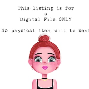 May include: This listing is for a Digital File ONLY. No physical item will be sent. Illustration of a cartoon girl with red hair, freckles, and blue eyes.