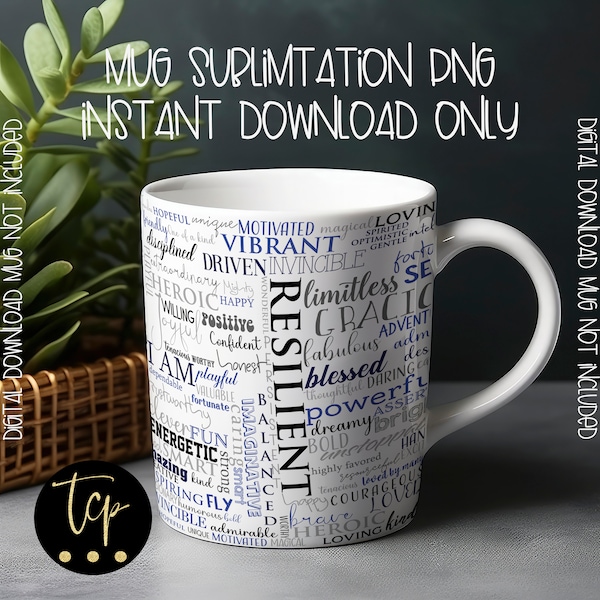 15oz Mug Wrap png, Positive Affirmations Inspiration, Positive affirmations PNG, Digital Download Only, 15 and 11oz pngs, Blue and Black