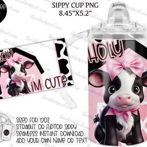 Heilige Kuh ich bin süße Schnüffeltasse Design, Schnabeltasse für Kinder, Sofort-Download für Sublimation, süße Kuh Schnabeltasse png, Mädchen Schnabeltasse png