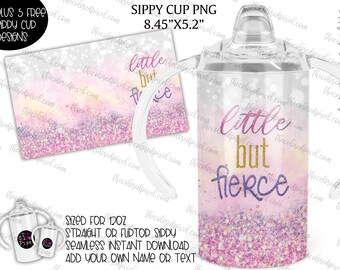 12oz kids sippy cup png, Little but Fierce png Pink pastel sparkles sippy png, 8.45&quot;x5.2&quot; sippy cup png, Little But Fierce, Instant Download