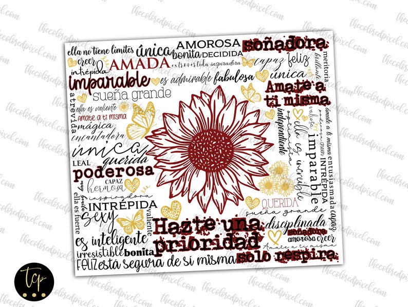 May include: A white background with a red sunflower in the center. The sunflower is surrounded by gold glitter butterflies and hearts. The background is filled with words in red and gold glitter, including "Amate a ti misma", "unica", "poderosa", "intr&eacute;pida", "inteligente", "bonita", "prioridad", "querida", "so&ntilde;adora", "imparable", "amada", "fabulosa", and "hazta una".