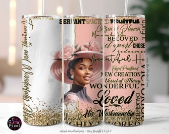 May include: A pink and gold tumbler with a black and white illustration of a woman wearing a pink hat. The tumbler has the words "Seriant Sanctified Fruitful" and "Loved" on it.