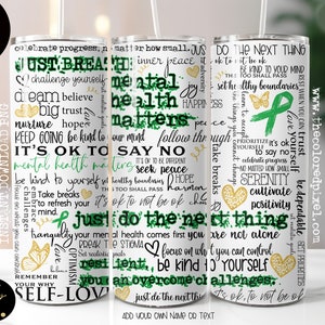 Bekrachtigingsbeker voor geestelijke gezondheid, Bewustwording geestelijke gezondheid, 20 oz bekersublimatieverpakking, beker, beker png Groen