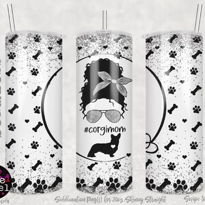 Corgis Tumbler Sublimation Wrap 20 Unzen, PNG, digitaler Download, Silber Glitter, PNG Format, Sofort Download, Corgimom, Corgis Mom, Pembroke