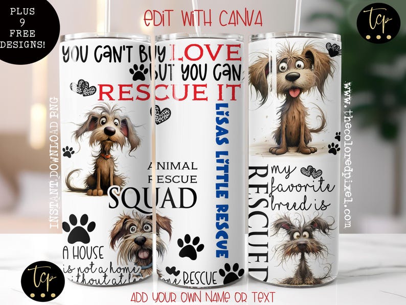 May include: Three white stainless steel tumblers with black paw prints and cartoon dog illustrations. The tumblers feature the text "You can't buy love but you can rescue it", "Animal Rescue Squad", "My favorite breed is rescued", and "Lisa's Little Rescue".