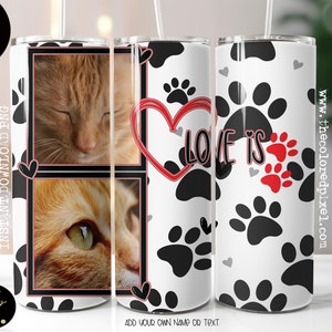 Love is Paws Fotorahmen Tumbler 20oz, fügen Sie Ihren eigenen Namenstext oder Foto hinzu, Tierpfoten Tumbler Fotorahmen png, Valentinstag Haustier png