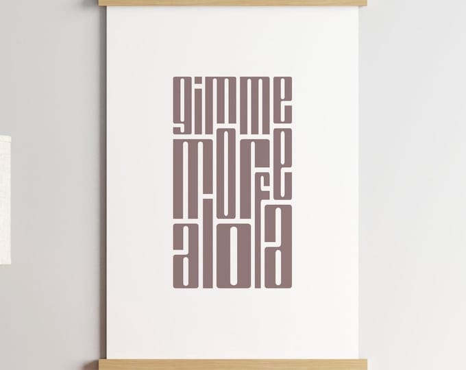 Samoa Gimme More Alofa (Love) Digital Print