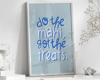 Do The Mahi, Get The Treats Maori New Zealand Baby Blue Print Instant Download