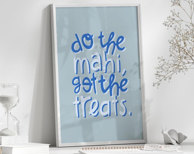 Do The Mahi, Get The Treats Maori New Zealand Baby Blue Print Instant Download