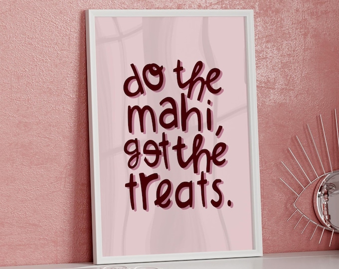 Digital Do The Mahi, Get The Treats Maori New Zealand Pink Mauve Print Instant Download