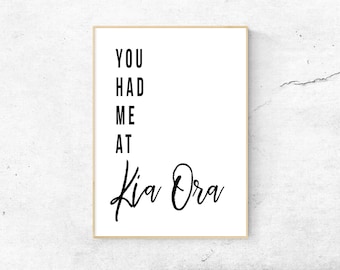 New Zealand You Had Me At Kia Ora (Hello) Digital Print