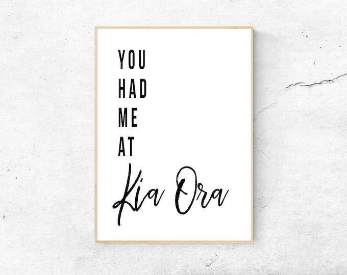 New Zealand You Had Me At Kia Ora (Hello) Digital Print