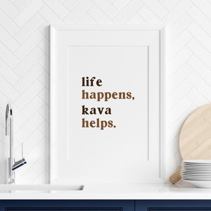 Fiji Life Happens Kava Helps Print, Fijian Saying, fiji islands wall art, fijian language, kitchen home decor, faikava, fiji kava, taki fiji